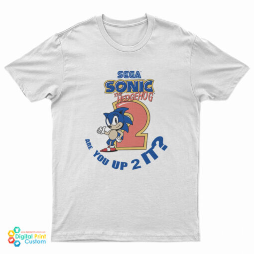 Sega Sonic The Hedgehog Are You Up 2 It T-Shirt