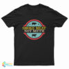 Smoke Meat Not Meth T-Shirt