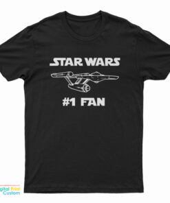 Star Wars #1 Fan Star Trek USS Enterprise T-Shirt