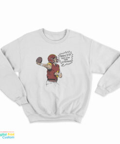 Terry Down There Somewhere Sweatshirt