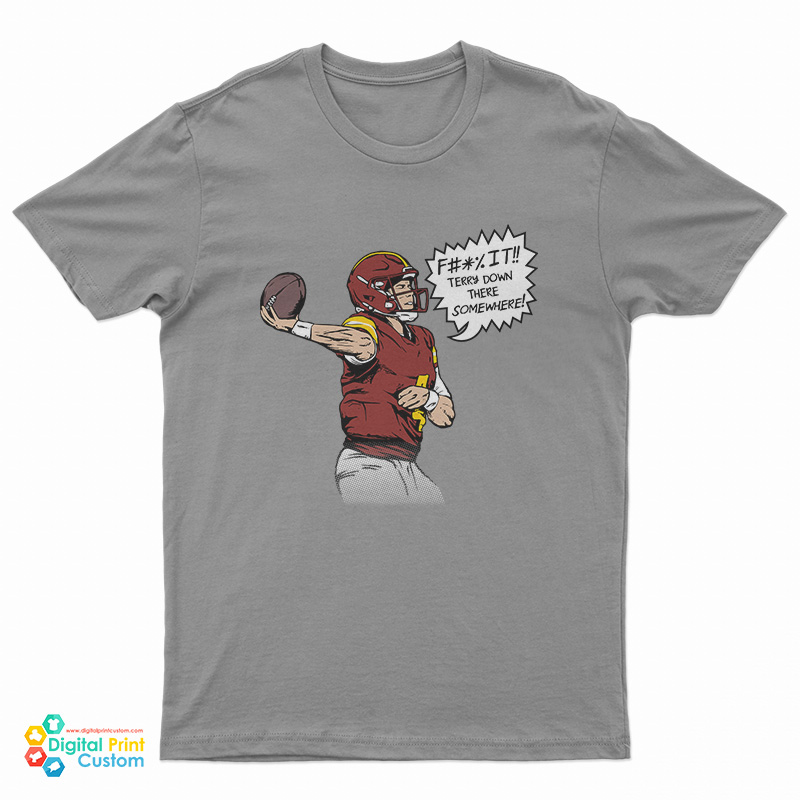 Terry Down There Somewhere T-Shirt