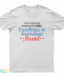 The CIA’s Excellence In Journalism Award T-Shirt