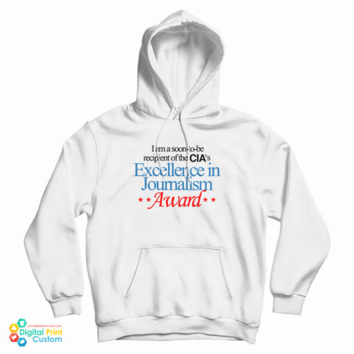 The CIA’s Excellence In Journalism Award Hoodie