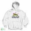 Tiger Balm Works Where It Hurts Hoodie