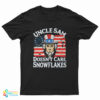 Uncle Sam Don’t Care Snowflake T-Shirt