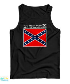 You Wear Your X And I'll Wear Mine Tank Top