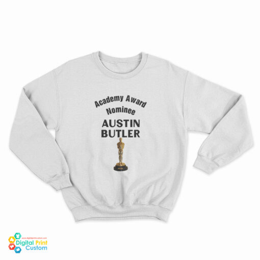 Academy Award Nominee Austin Butler Sweatshirt
