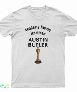 Academy Award Nominee Austin Butler T-Shirt