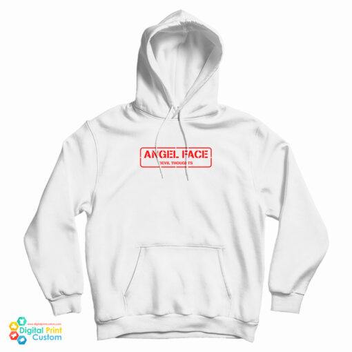 Angel Face Devil Thoughts Hoodie