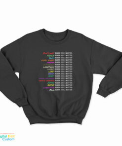 Black Girls Matter Sweatshirt