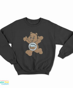 Caffeine Bear Care Sweatshirt