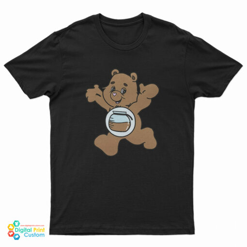Caffeine Bear Care T-Shirt