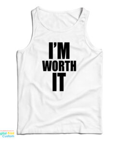 Celine Dion I’m Worth It Tank Top