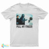 Darth Vader Pull My Finger T-Shirt