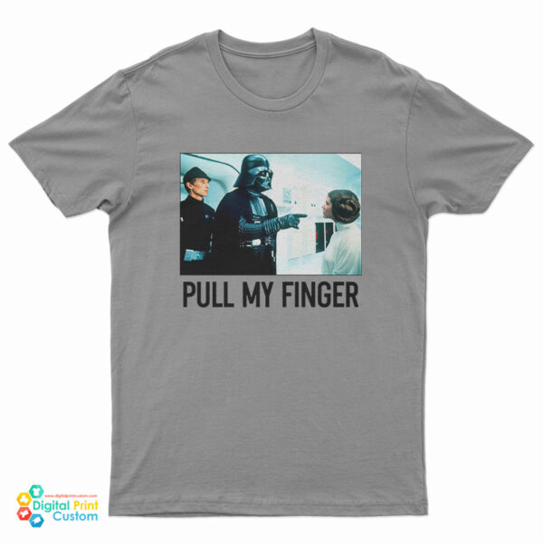 Darth vader pull my finger t shirt digitalprintcustom