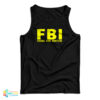 FBI Federal Boob Inspector Tank Top