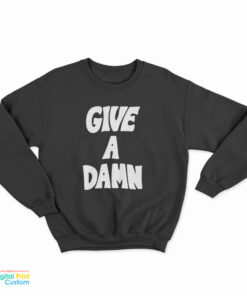Give A Damn Alex Turner Sweatshirt