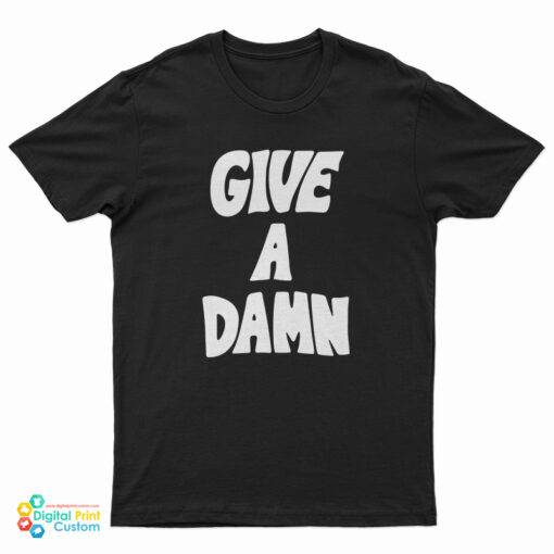 Give A Damn Alex Turner T-Shirt