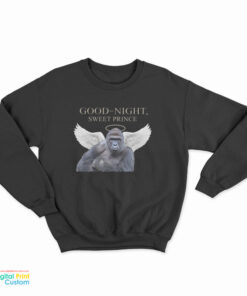 Good Night Sweet Prince Harambe Sweatshirt