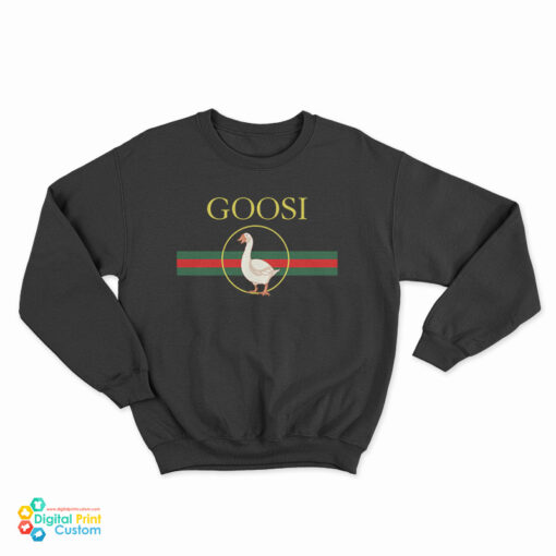 Goosi Goose Gucci Sweatshirt
