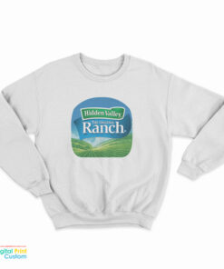 Hidden Valley Ranch Sweatshirt