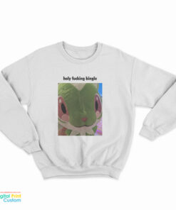 Holy Fucking Bingle Sweatshirt