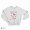 Huy Fong Foods Sriracha Hot Chili Sauce Sweatshirt