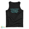 I Like Long Walks On The Beach And Having Sex With Myself Tank Top