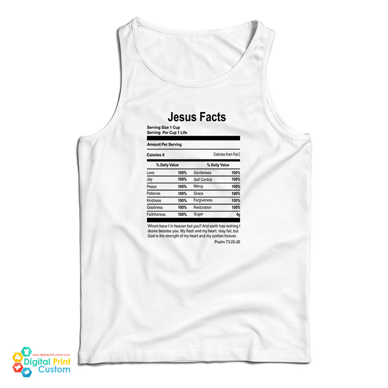 Jesus Facts - Psalm 73:25-26 Tank Top