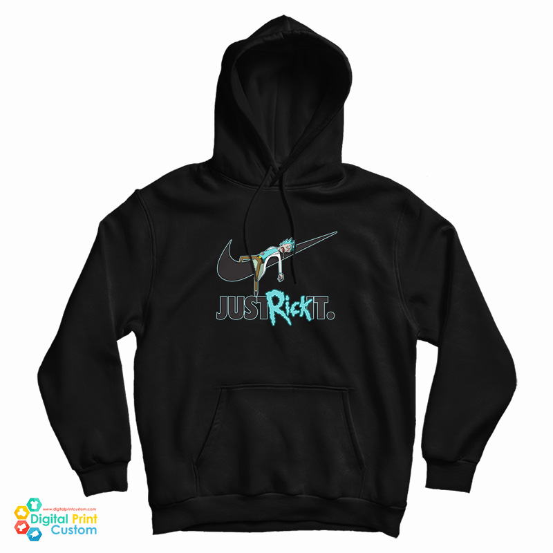 Just Rick It Rick And Morty Hoodie