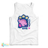 Kirby Bye Funny Tank Top
