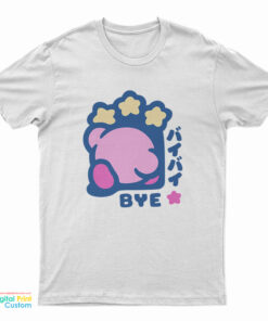 Kirby Bye Funny T-Shirt