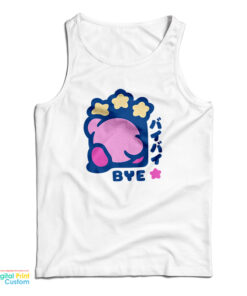 Kirby Bye Funny Tank Top