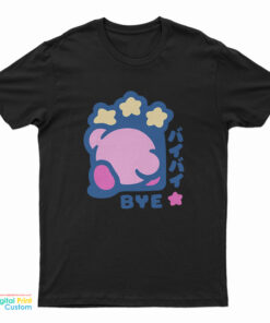 Kirby Bye Funny T-Shirt