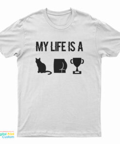 My Life Is A Catastrophe T-Shirt