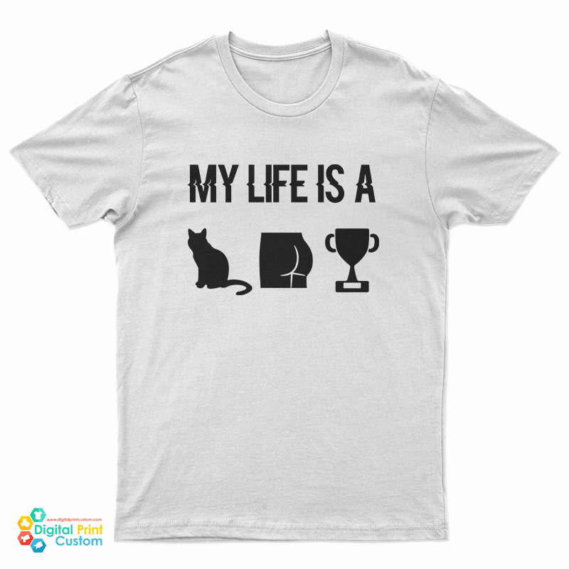 My Life Is A Catastrophe T-Shirt