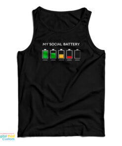 My Social Battery Tank Top