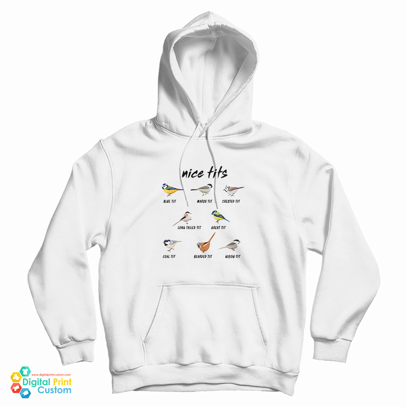 Nice Tits Birds Birdwatcher Hoodie