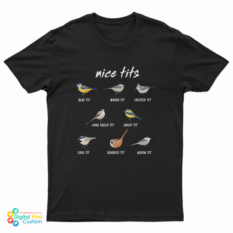 Nice Tits Birds Birdwatcher T-Shirt