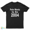 Pete Wentz Is So 2004 T-Shirt