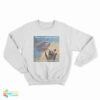 Racoon There Is No Trash Can’t There Is Only Trash Can Rainbow Sweatshirt