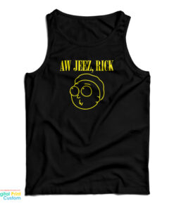 Rick And Morty Aw Jeez Rick Tank Top