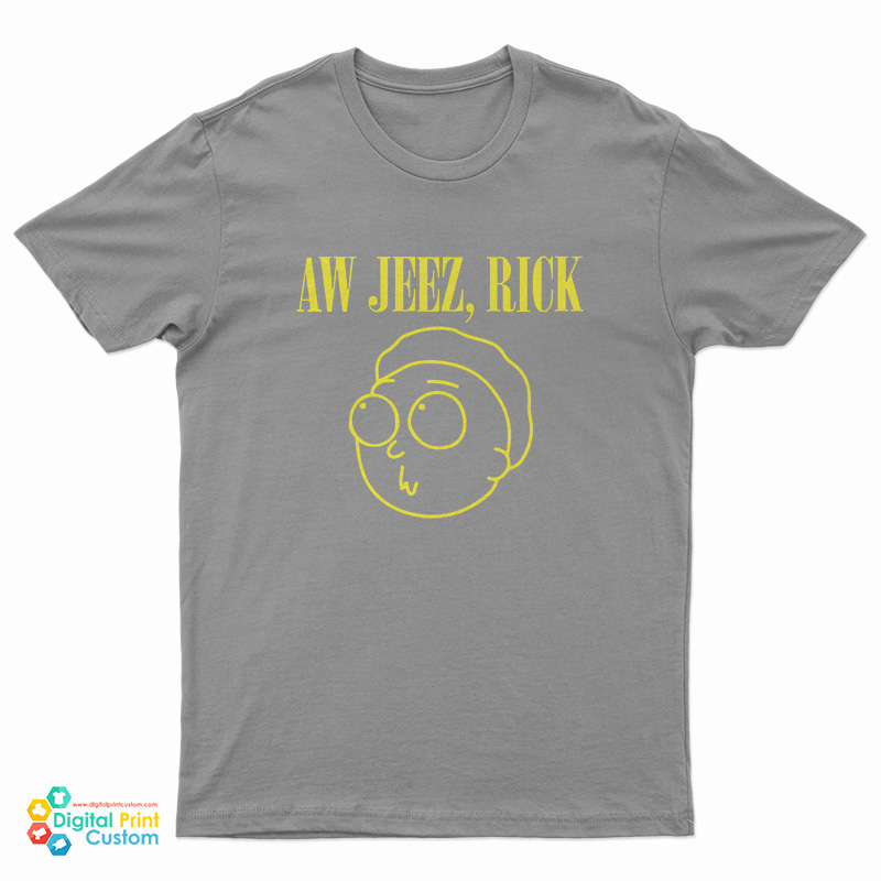Rick And Morty Aw Jeez Rick T-Shirt