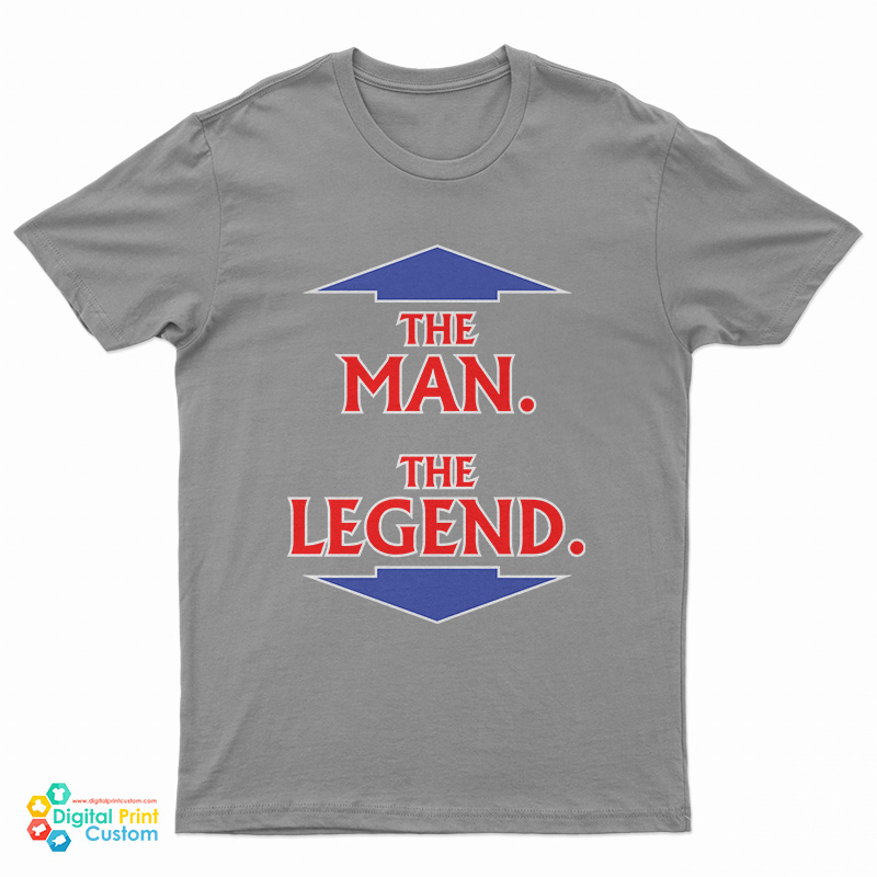 The Man The Legend T-Shirt
