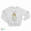 This Looks Like A Job For Science Sweatshirt