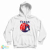 Visit Texas We Would Love To Have You For Dinner Hoodie