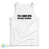 Yes I Have BPD Big Pussy Disorder Tank Top
