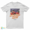 Burrowhead My Ass Travis Kelce With Foto T-Shirt