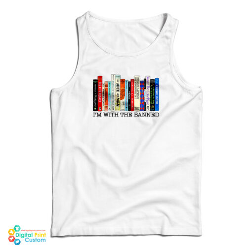 I’m With The Banned Books Tank Top