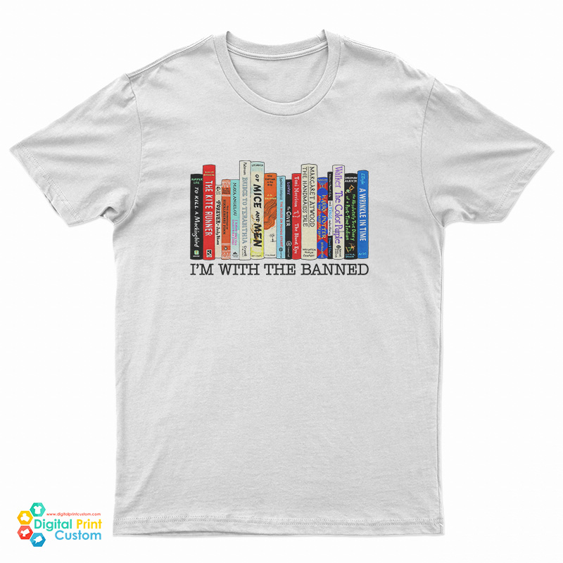 I’m With The Banned Books T-Shirt